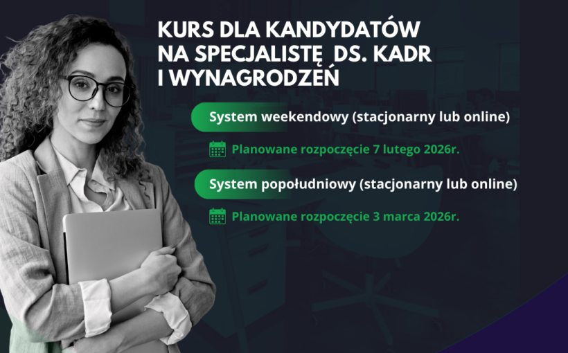 Zaplanuj Nowy Rok z kursem na Specjalistę ds. kadr i wynagrodzeń. Ruszyły zapisy, serdecznie zachęcamy do rezerwacji miejsc.