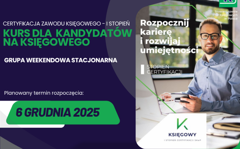 6 grudnia planujemy uruchomić ostatni w tym roku Kurs dla kandydatów na księgowego - I stopień. Serdecznie zachęcamy do rezerwacji miejsc.