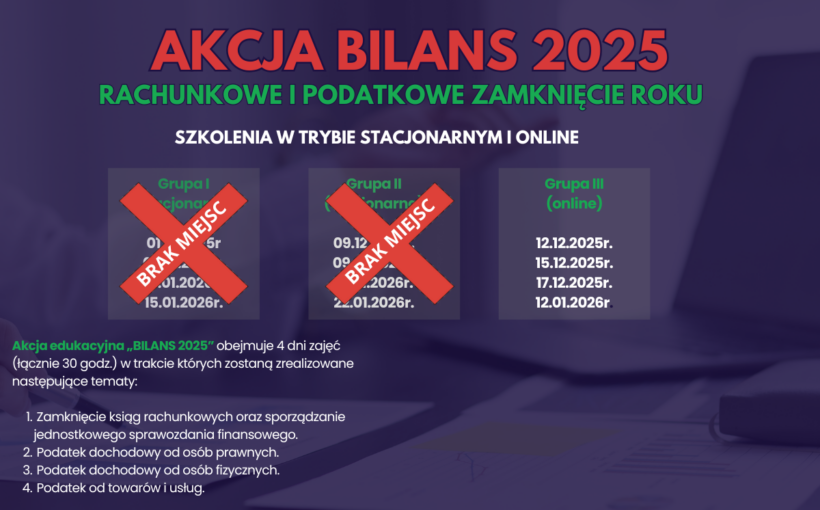 Stowarzyszenie Księgowych w Polsce Oddział Okręgowy w Kielcach uprzejmie informuje, że w okresie grudzień 2025 - styczeń 2026 organizuje akcję edukacyjną BILANS 2025