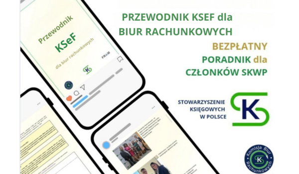 "Przewodnik KSeF dla Biur Rachunkowych". Tylko dla członków SKwP