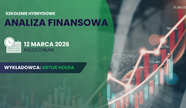 Analiza finansowa - 8 godz. dydaktycznych. Szkolenie hybrydowe (stacjonarnie/online)
