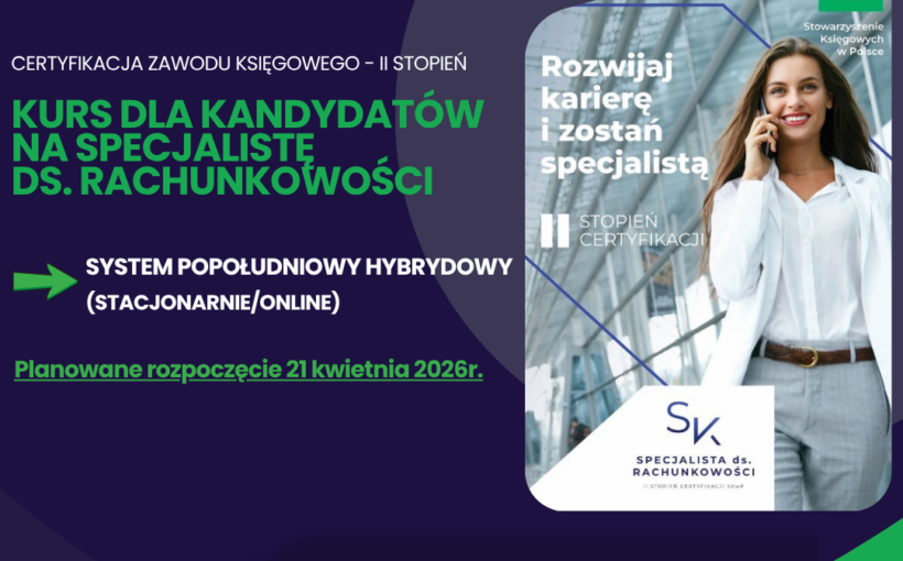 CERTYFIKACJA ZAWODU KSIĘGOWEGO II stopień - Kurs dla kandydatów na specjalistę ds. rachunkowości